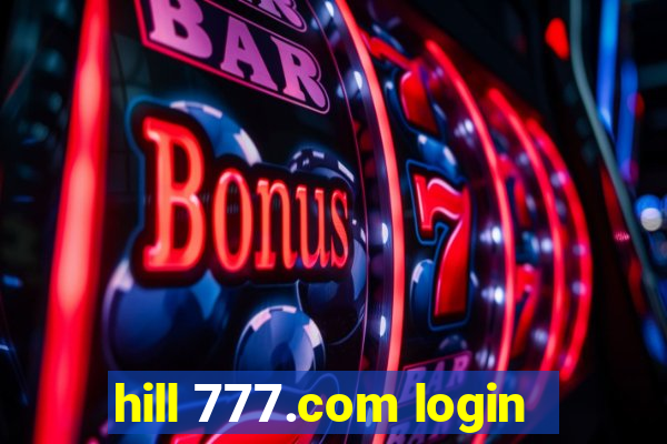 hill 777.com login